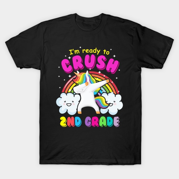 I'm ready to crush 2nd grade dabbing Unicorn 2 T-Shirt by opippi